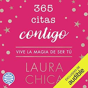 365-Citas-Contigo-Vive-La-Magia-De-Ser-Tu-Audiolibro-gratis