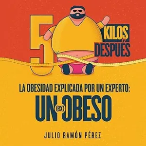 50-Kilos-Despues-De-La-Obesidad-Explicada-Por-Un-Experto-Audiolibro-gratis