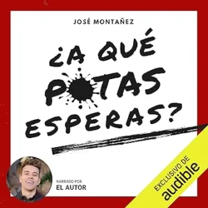 A-Que-Putas-Esperas-Audiolibro-Gratis