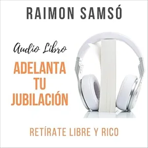 Adelanta-Tu-Jubilacion-Audiolibro-gratis