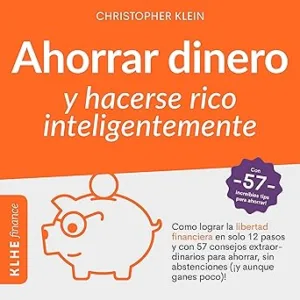 Ahorrar-Dinero-Y-Hacerse-Rico-Inteligentemente-Audiolibro-gratis
