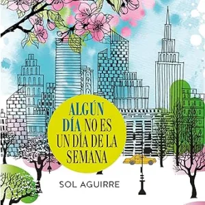 Algun-Dia-No-Es-Un-Dia-De-La-Semana-Audiolibro-gratis