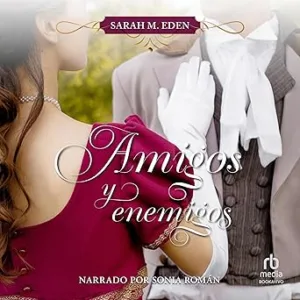 Amigos-Y-Enemigos-Jonquil-Brothers-1-Audiolibro-gratis