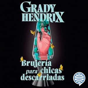 Brujeria-Para-Chicas-Descarriadas-Audiolibro-gratis