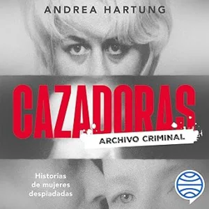 Cazadoras-Historias-De-Mujeres-Despiadadas-Audiolibro-gratis