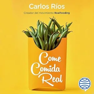 Come-Comida-Real-Audiolibro-gratis