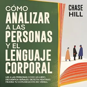 Como-Analizar-A-Las-Personas-Y-El-Lenguaje-Corporal-Audiolibro-gratis