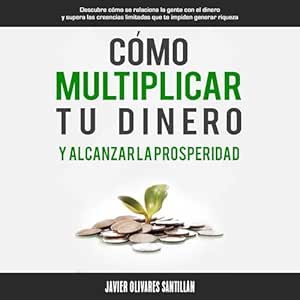 Como-Multiplicar-Tu-Dinero-Y-Alcanzar-La-Prosperidad-Audiolibro-gratis