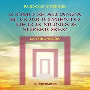 Como-Se-Alcanza-El-Conocimientos-De-Los-Mundos-Superiores-La-Iniciacion-Audiolibro-gratis