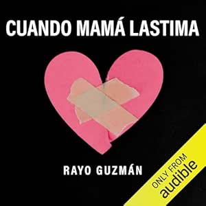 Cuando-Mama-Lastima-Relatos-De-Perdon-Para-Hijos-Con-El-Corazon-Herido-Audiolibro-gratis