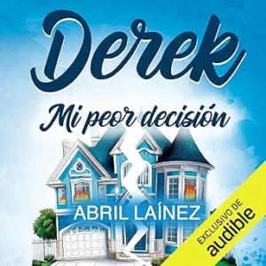 Derek-Mi-Peor-Decision-Audiolibro-gratis