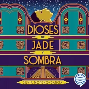 Dioses-De-Jade-Y-Sombra-Audiolibro-gratis