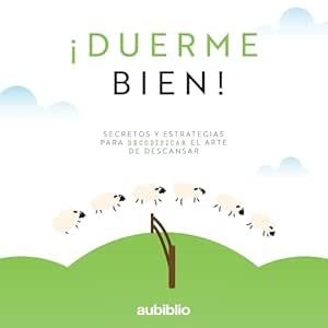 Duerme-Bien-Secretos-Y-Estrategias-Para-Decodificar-El-Arte-De-Descansar-Audiolibro-gratis