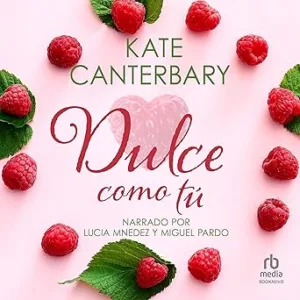 Dulce-Como-Tu-Audiolibro-Gratis