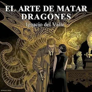 El-Arte-De-Matar-Dragones-Audiolibro-Gratis