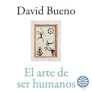 El-Arte-De-Ser-Humanos-Audiolibro-gratis