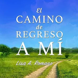 El-Camino-De-Regreso-A-Mi-Sanar-Y-Recuperarse-De-La-Codependencia-La-Adiccion-El-Fomento-Del-Comportamiento-Disfuncional-Y-La-Baja-Autoestima-Audiolibro-gratis