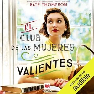 El-Club-De-Las-Mujeres-Valientes-Audiolibro-Gratis