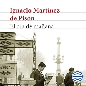 El-Dia-De-Manana-Audiolibro-Gratis