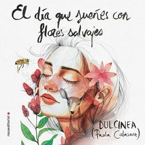 El-Dia-Que-Suenes-Con-Flores-Salvajes-Audiolibro-gratis