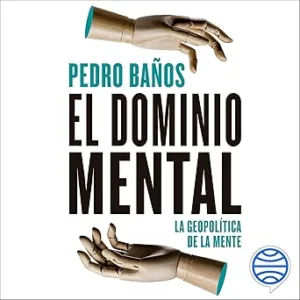 El-Dominio-Mental-La-Geopolitica-De-La-Mente-Audiolibro-gratis