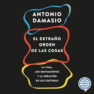 El-Extrano-Orden-De-Las-Cosas-Audiolibro-Gratis