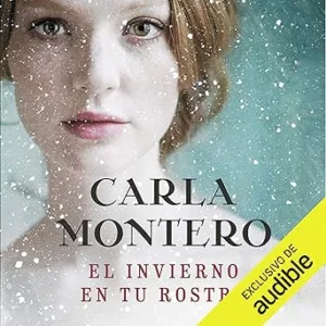 El-Invierno-En-Tu-Rostro-Audiolibro-Gratis