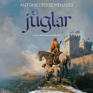 El-Juglar-La-Voz-Del-Cantar-De-Mio-Cid-Audiolibro-gratis
