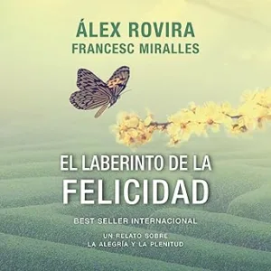 El-Laberinto-De-La-Felicidad-Audiolibro-gratis
