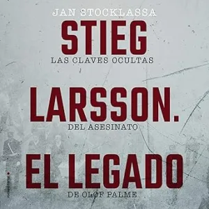 El-Legado-Las-Claves-Ocultas-Del-Asesinato-De-Olof-Palme-Audiolibro-gratis