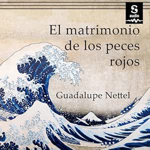 El-Matrimonio-De-Los-Peces-Rojos-Audiolibro-Gratis