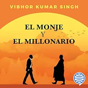 El-Monje-Y-El-Millonario-El-Arte-De-Descomplicar-La-Felicidad-Audiolibro-gratis