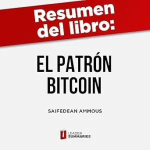 El-Patron-Bitcoin-La-Alternativa-Descentralizada-A-Los-Bancos-Centrales-Audiolibro-gratis