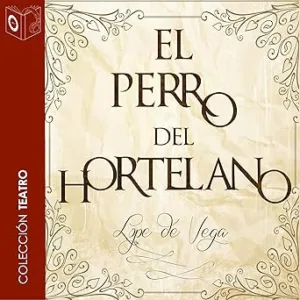 El-Perro-Del-Hortelano-Audiolibro-gratis
