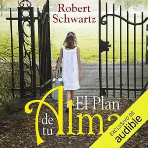 El-Plan-De-Tu-Alma-Audiolibro-gratis