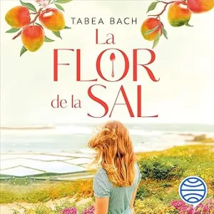 El-Sabor-De-Un-Nuevo-Comienzo-La-Flor-De-La-Sal-Audiolibro-gratis