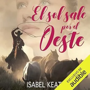 El-Sol-Sale-Por-El-Oeste-Audiolibro-gratis