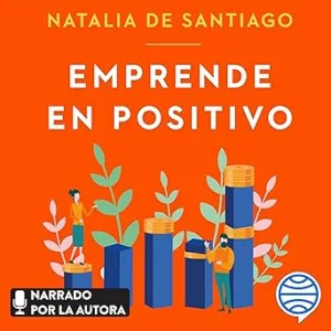 Emprende-En-Positivo-Audiolibro-Gratis