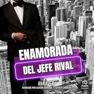Enamorada-Del-Jefe-Rival-Los-Irresistibles-Abogados-Multimillonarios-De-Nueva-York-Audiolibro-gratis