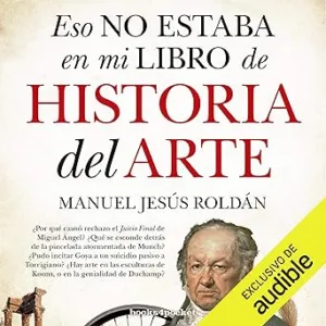 Eso-No-Estaba-En-Mi-Libro-De-Historia-Del-Arte-Audiolibro-gratis