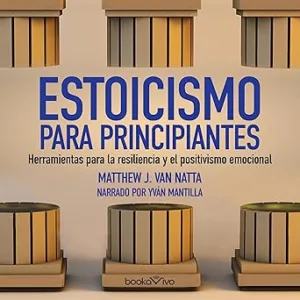 Estoicismo-Para-Principiantes-Herramientas-Para-La-Resiliencia-Y-El-Positivismo-Emocional-Audiolibro-gratis