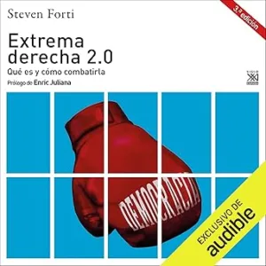 Extrema-Derecha-2.0-Que-Es-Y-Como-Combatirla-Audiolibro-gratis