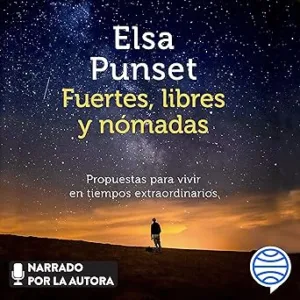Fuertes-Libres-Y-Nomadas-Propuestas-Para-Vivir-En-Tiempos-Extraordinarios-Audiolibro-gratis