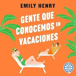 Gente-Que-Conocemos-En-Vacaciones-Audiolibro-gratis