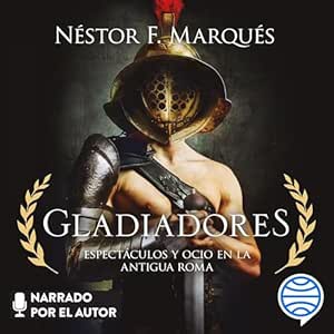 Gladiadores-Espectaculos-Y-Ocio-En-La-Antigua-Roma-Audiolibro-gratis