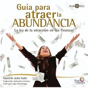 Guia-Para-Atraer-La-Abundancia-Audiolibro-gratis