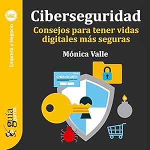 GuiaBurros-Ciberseguridad-Consejos-Para-Tener-Vidas-Digitales-Mas-Seguras-Audiolibro-gratis