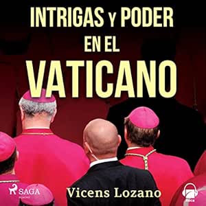 Intrigas-Y-Poder-En-El-Vaticano-Audiolibro-Gratis