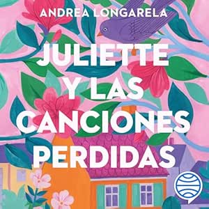 Juliette-Y-Las-Canciones-Perdidas-Audiolibro-Gratis