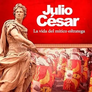 Julio-Cesar-La-Vida-Del-Mitico-Estratega-Audiolibro-Gratis